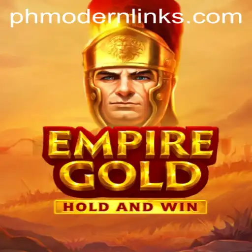 Exploring EmpireGold: A Modern Take on Strategic Conquest with PHMODERN Elements